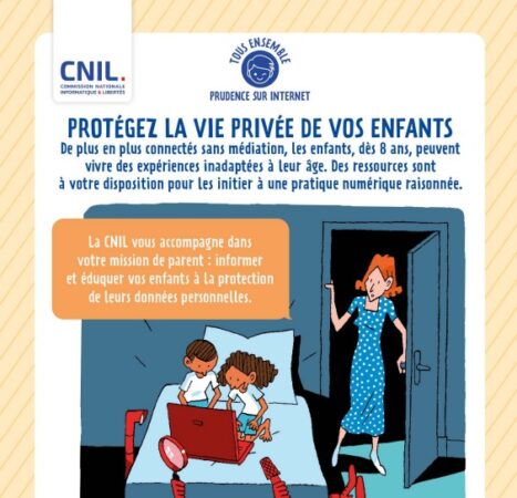 CNIL. – Livret parent « Protégez la vie de vos enfants »